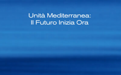 Unità Mediterranea: Il Futuro Inizia Ora